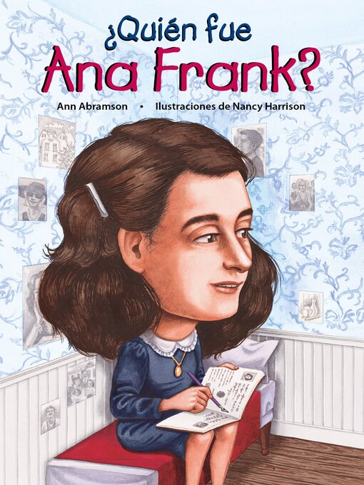 Title details for ¿Quién fue Ana Frank? by Ann Abramson - Available